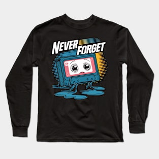 Nostalgic Vibes: Never Forget Retro Tech Long Sleeve T-Shirt